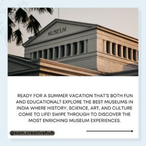 best museum in India